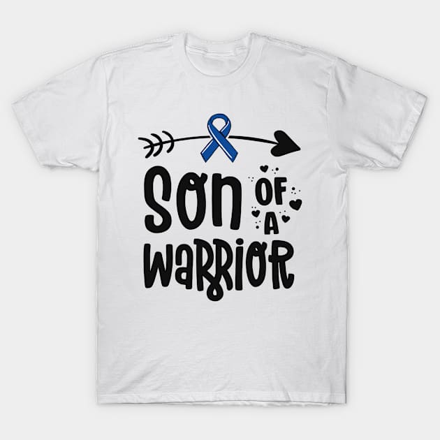 Son Of A Warrior Blue Ribbon Family Colon Cancer Awareness T-Shirt by 14thFloorApparel